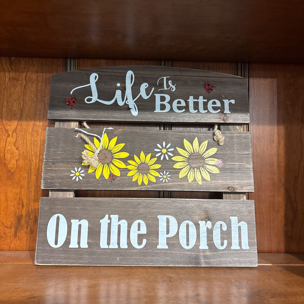 "Life is Better on the Porch"