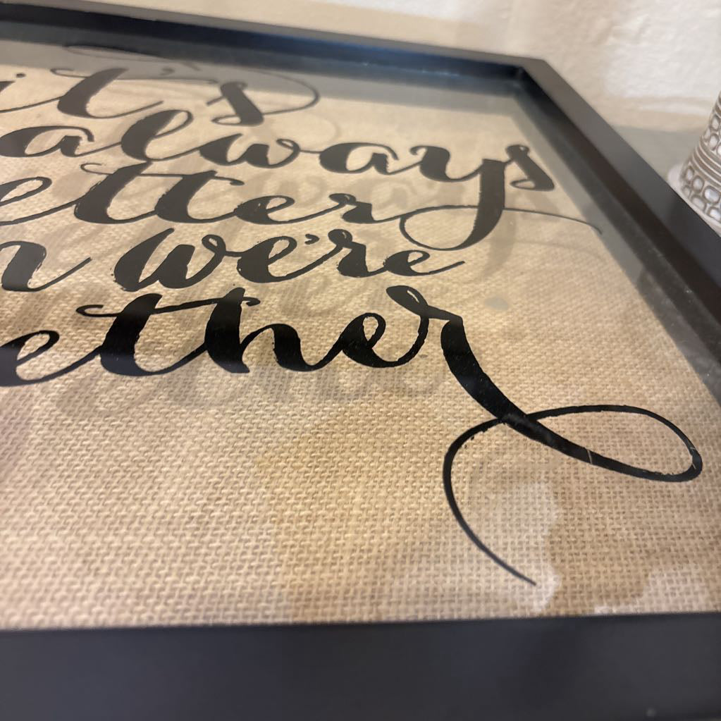 Better Together Frame ART