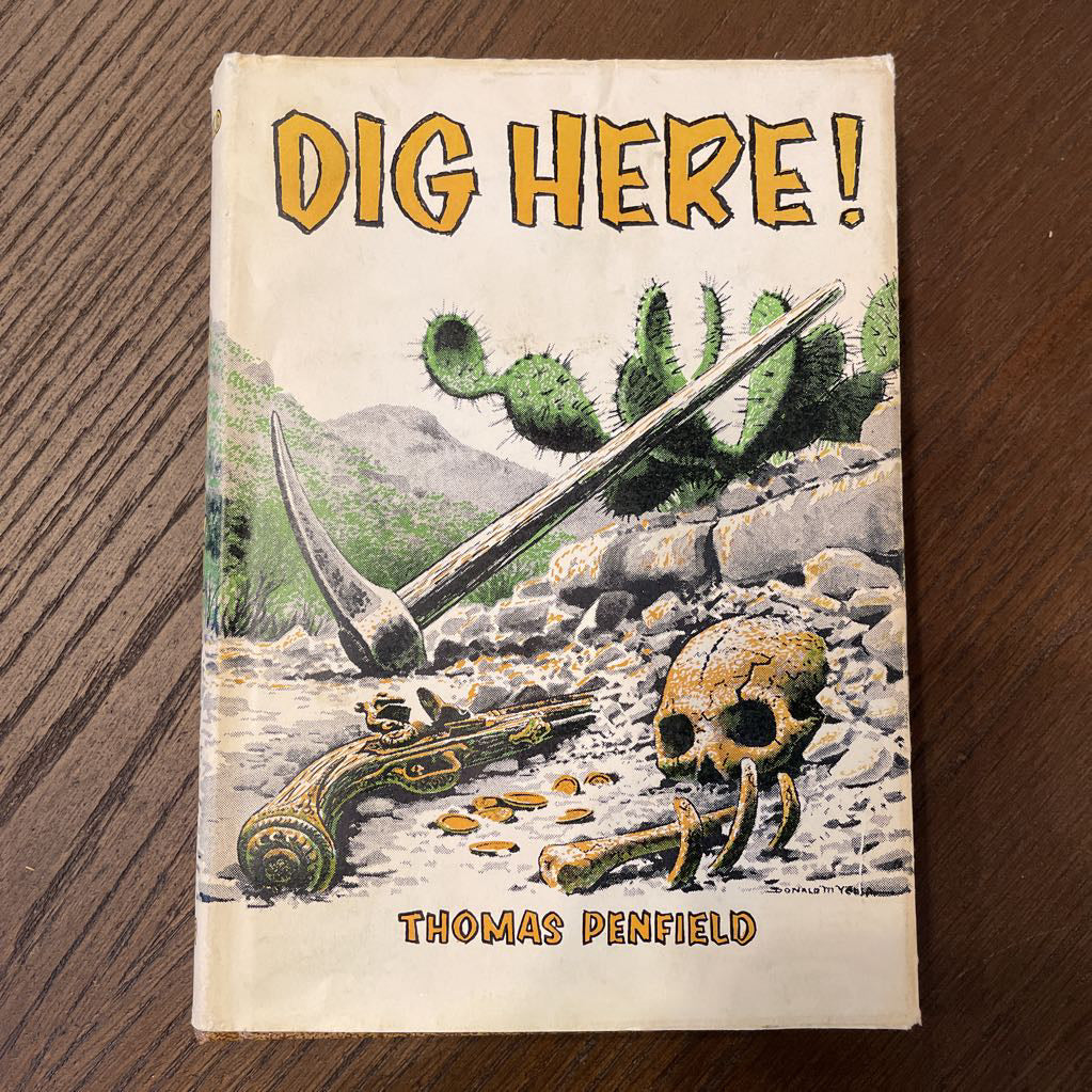 "Dig Here" SW Mining Stories Vintage Book UNIQUE FINDS