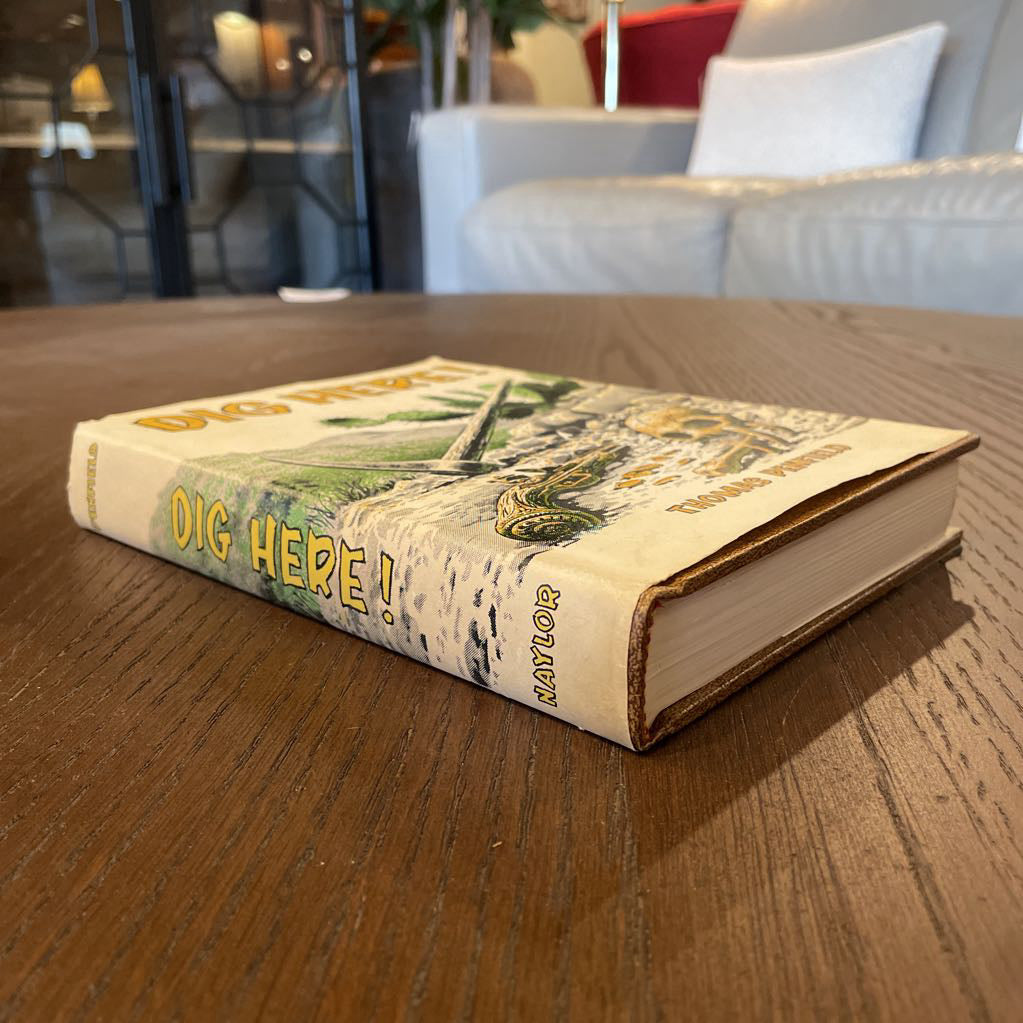 "Dig Here" SW Mining Stories Vintage Book UNIQUE FINDS