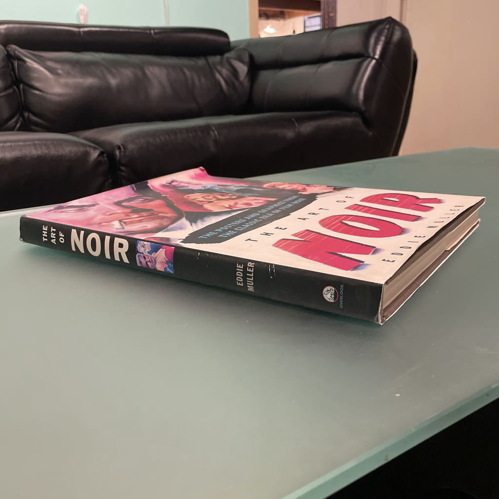 The Art Of Noir (1st Edition/SIGNED/Hardcover) Eddie Muller