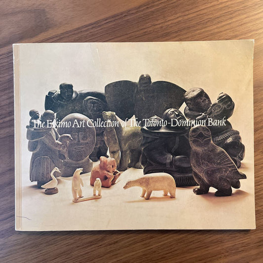 Toronto Dominion Bank Eskimo Art Collection Book UNIQUE FINDS