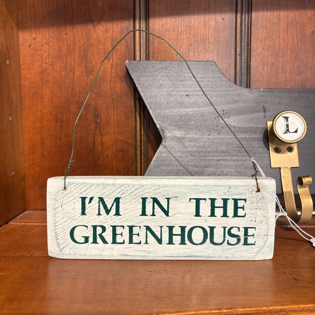 "I'm in the Greenhouse"
