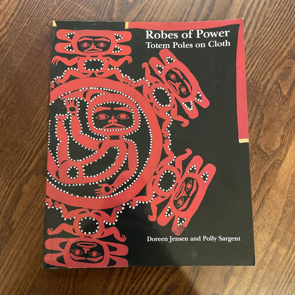 Robes of Power Totem Poles on Cloth Book UNIQUE FINDS