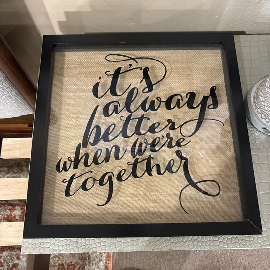 Better Together Frame ART