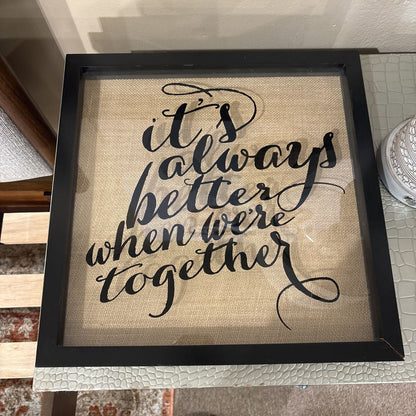 Better Together Frame ART