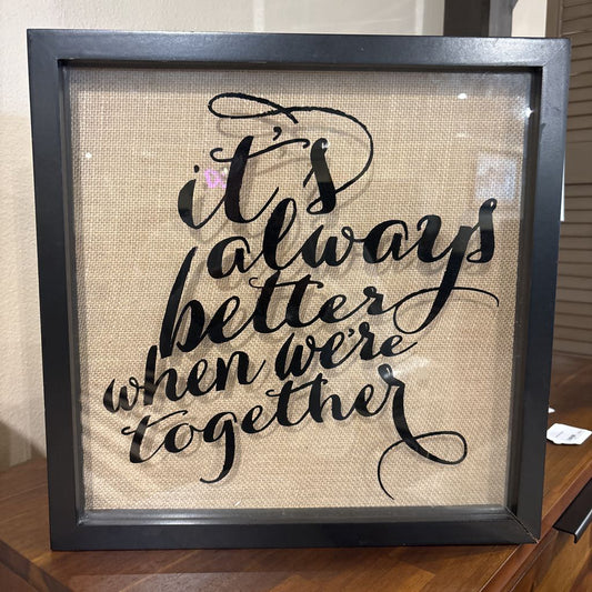 Better Together Frame